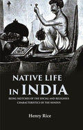 Native life in India Being Sketches of the Social and Religious Characteristics of the Hindus - Gyan Books | Grab2Buy
