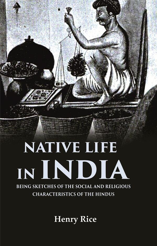 Native life in India Being Sketches of the Social and Religious Characteristics of the Hindus - Gyan Books | Grab2Buy