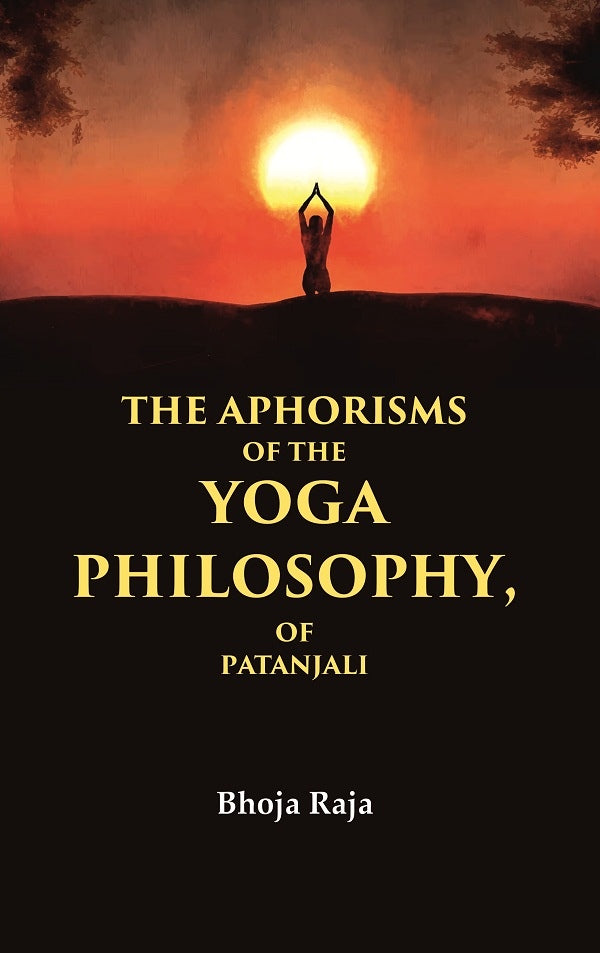 The Aphorisms of the Yoga Philosophy, of Patanjali - Gyan Books | Grab2Buy