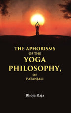 The Aphorisms of the Yoga Philosophy, of Patanjali - Gyan Books | Grab2Buy