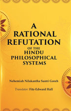 A Rational Refutation of the Hindu Philosophical Systems - Gyan Books | Grab2Buy