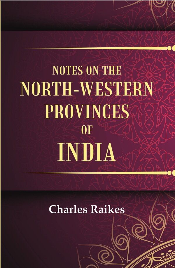 Notes on the North-Western Provinces of India - Gyan Books | Grab2Buy