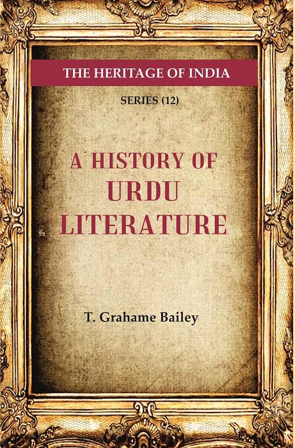 The Heritage of India Series (12): A History of Urdu Literature - Gyan Books