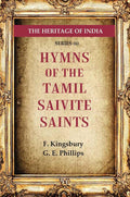 The Heritage of India Series (6): Hymns of the Tamil Saivite Saints - Gyan Books