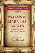 The Heritage of India Series (5): Psalms of Maratha Saints One Hundred and Eight Hymns - Gyan Books