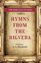 The Heritage of India Series (8): Hymns from the Rigveda - Gyan Books