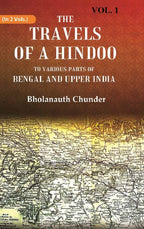 The Travels of a Hindoo To Various Parts of Bengal and Upper India 1st - Gyan Books