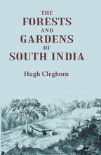The forests and gardens of South India - Gyan Books