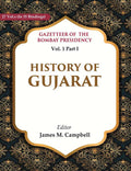 Gazetteer of the Bombay Presidency: History of Gujarat 1st, Part I - Gyan Books | Grab2Buy