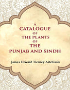 A Catalogue of the Plants of the Punjab and Sindh - Gyan Books