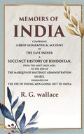 Memoirs Of India Comprising A Brief Geographical Account Of The East Indies; A Succinct History 1823 - Gyan Books