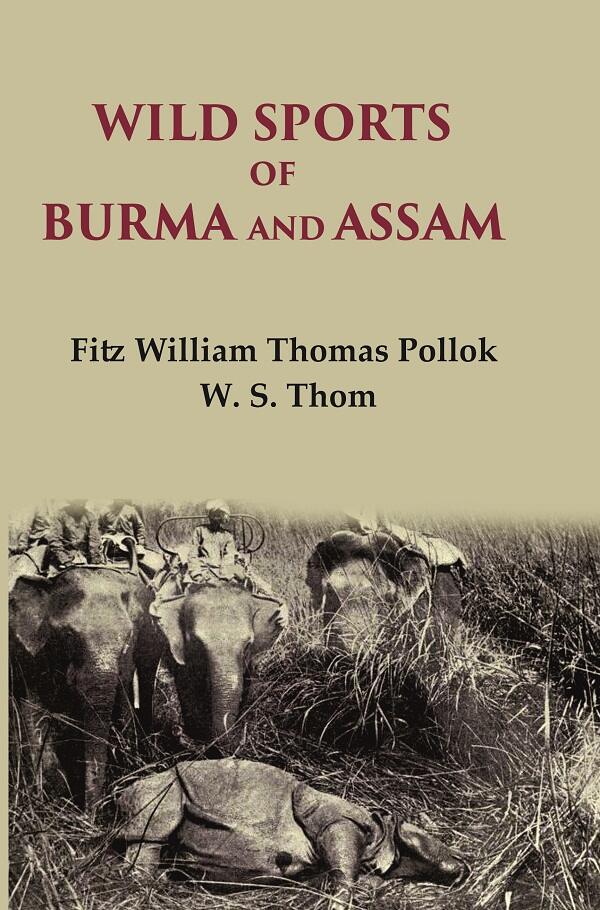 Wild sports of Burma and Assam - Gyan Books | Grab2Buy