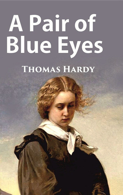 A Pair of Blue Eyes - Gyan Books