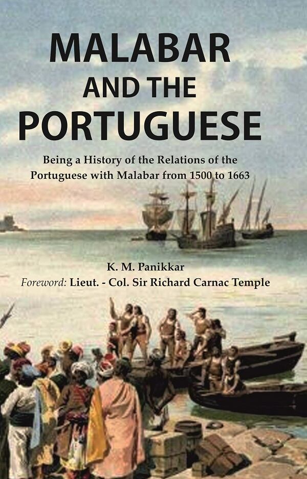 Malabar and the Portuguese Being a History of the Relations of the Portuguese with Malabar from 1500 to 1663 - Gyan Books
