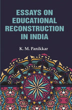 Essays on Educational Reconstruction in India - Gyan Books