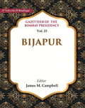 Gazetteer of the Bombay Presidency: Bijapur 23rd - Gyan Books