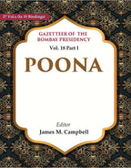 Gazetteer of the Bombay Presidency: Poona 18th Part I - Gyan Books