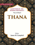 Gazetteer of the Bombay Presidency: Thana 13th Part I - Gyan Books