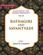 Gazetteer of the Bombay Presidency: Ratnagiri and Savantvadi 10th - Gyan Books