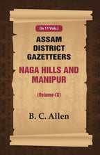 Assam District Gazetteers: Naga Hills and Manipur 9th - Gyan Books