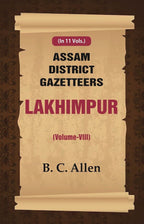 Assam District Gazetteers: Lakhimpur 8th - Gyan Books