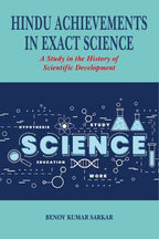 Hindu Achievements in Exact Science A Study in the History of Scientific Development - Gyan Books