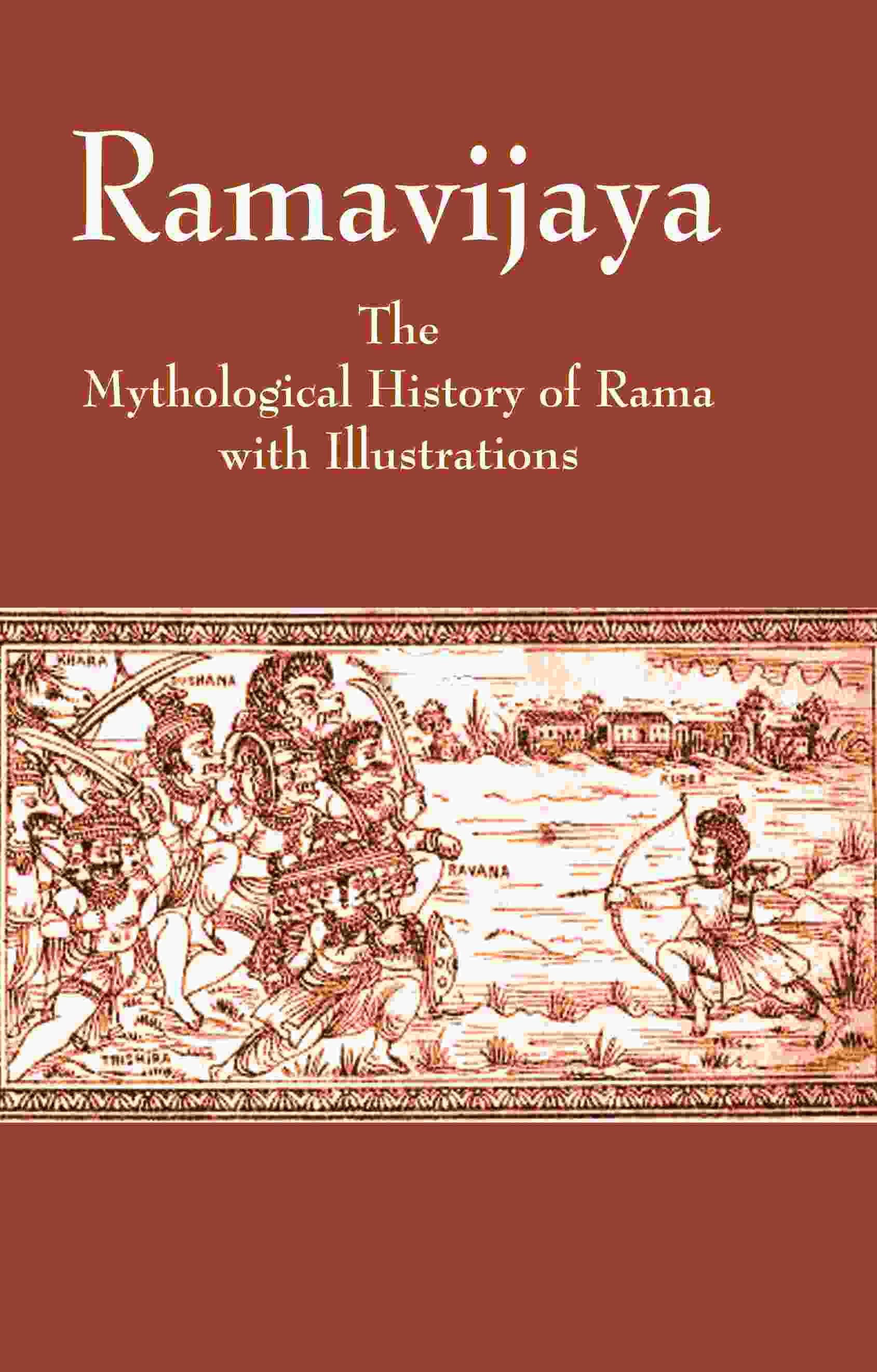 Ramavijaya: The Mythological History of Rama with Illustrations - Gyan Books | Grab2Buy