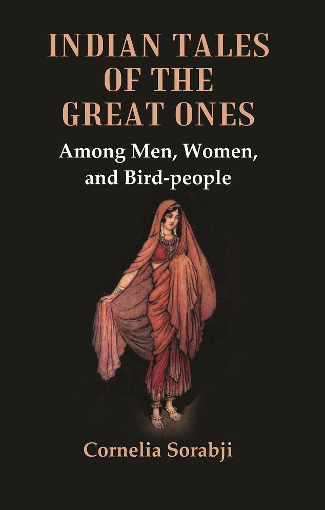 Indian Tales of the Great Ones : Among Men, Women, and Bird-people - Gyan Books | Grab2Buy