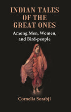 Indian Tales of the Great Ones : Among Men, Women, and Bird-people - Gyan Books | Grab2Buy