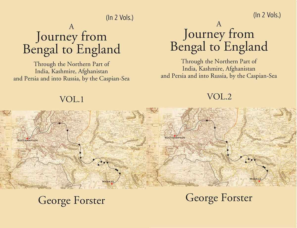 A Journey Form Bengal To England, Through The Northern Part Of India, Kashmire, Afghanistan And 2 Vols. Set - Gyan Books