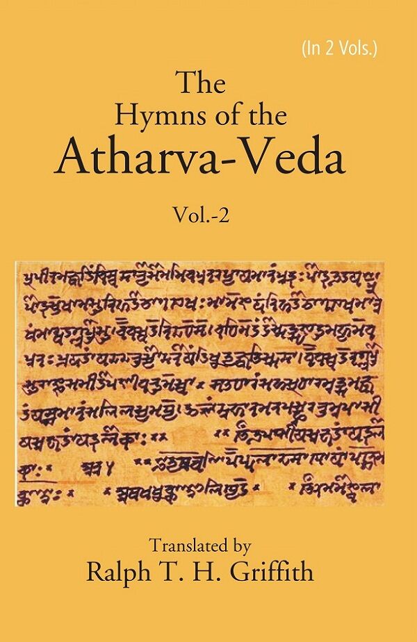 The Hymns of the Atharva-Veda 2nd - Gyan Books