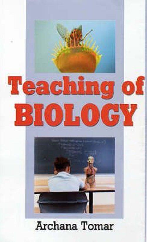 Teaching of Biology - Gyan Books