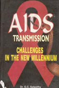 Aids Transmission: Challenges in the New Millennium - Gyan Books