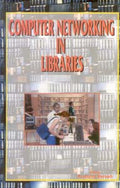 Computer Networking in Libraries - Gyan Books