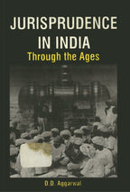 Jurisprudence in India: Through the Ages - Gyan Books
