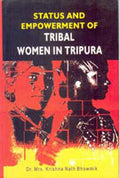 Status and Empowerment of Tribal Women in Tripura - Gyan Books | Grab2Buy