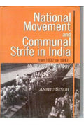 National Movement and Communal Strife in India From 1937 to 1947: (A Study in Strategy and Interactions) - Gyan Books