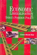 Economic Liberalisations and India's Foreign Policy - Gyan Books
