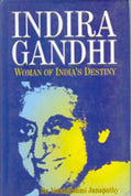 Indira Gandhi: Women of India's Destiny - Gyan Books