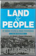 Land and People of Indian States & Union Territories (Uttranchal) Vol. 27th - Gyan Books