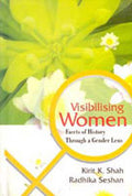Visibilising Women: Facets of History Through a Gender Lens - Gyan Books