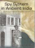Spy System in Ancient India: From Vedic Period to Gupta Period - Gyan Books