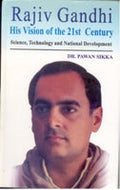 Rajiv Gandhi: His Vision of India of the 21St Century Science, Technology and National Development - Gyan Books | Grab2Buy