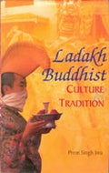 Ladakh Buddhist Culture and Tradition - Gyan Books