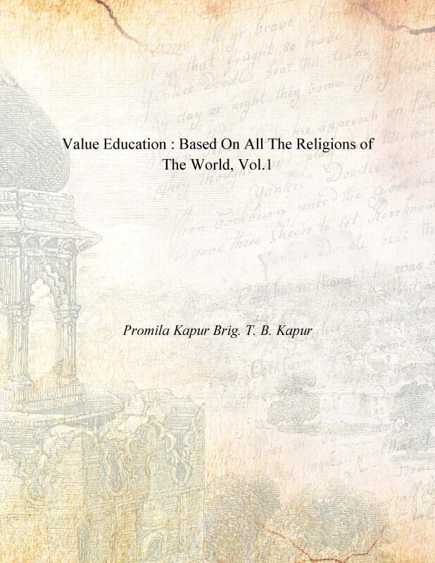Value Education : Based On All the Religions of the World Vol. 1st - Gyan Books