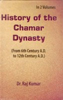 History of Chamar Dynasty 2 Vols. Set - Gyan Books