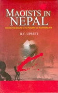 Maoists in Nepal: From Insurgency to Political Mainstream - Gyan Books | Grab2Buy