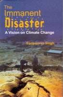 The Immanent Disastor: a Vision On Climate Change - Gyan Books