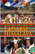 Cultural Heritage of Ladakh Himalaya - Gyan Books