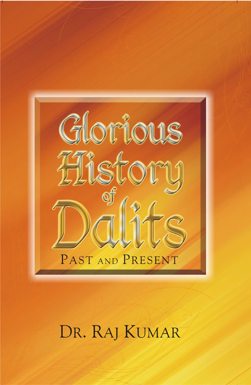 Glorious History of Dalits: Past and Present - Gyan Books | Grab2Buy